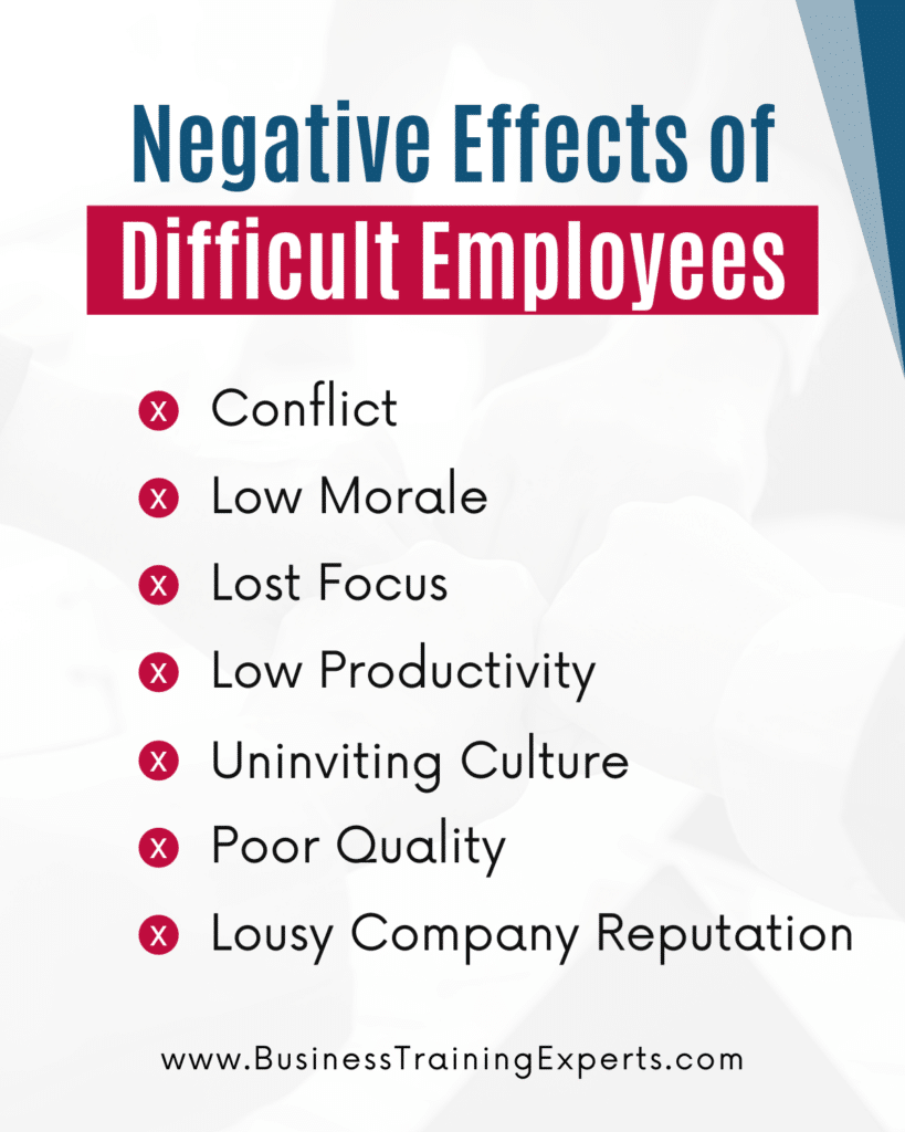 list of negative effects of difficult employees